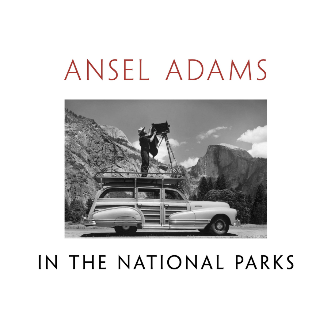 Ansel Adams in the National Parks