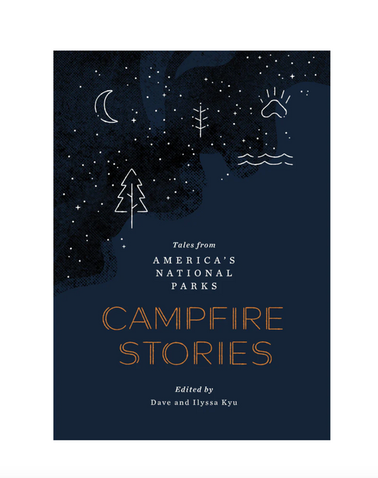 Campfire Stories: Tales from America's National Parks