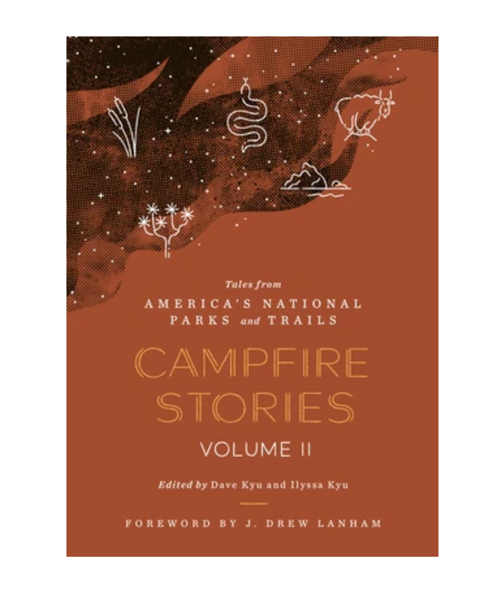 Campfire Stories Volume II:: Tales from America's National Parks & Trails