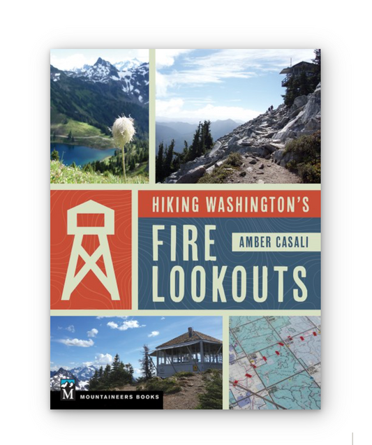 Hiking Washington's Fire Lookouts Book